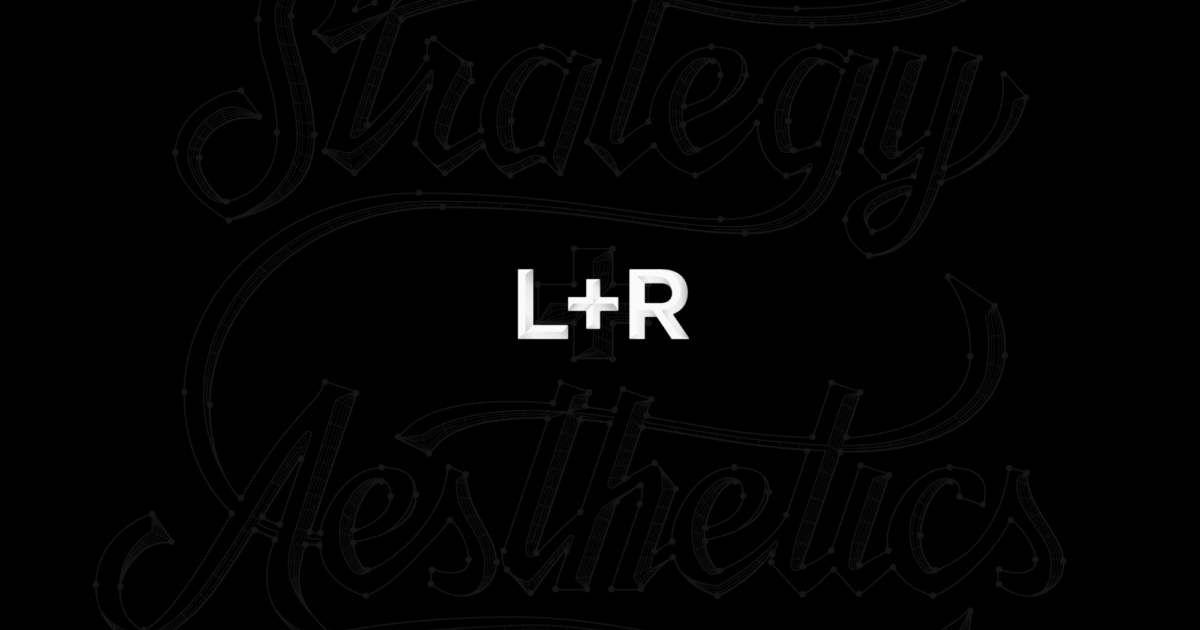 L+R | Strategy+Aesthetics