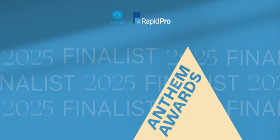 Rapid Pro selected as Anthem Awards Finalist for Public Service and Responsible Tech Rapid Pro selected as Anthem Awards Finalist for Public Service and Responsible Tech
