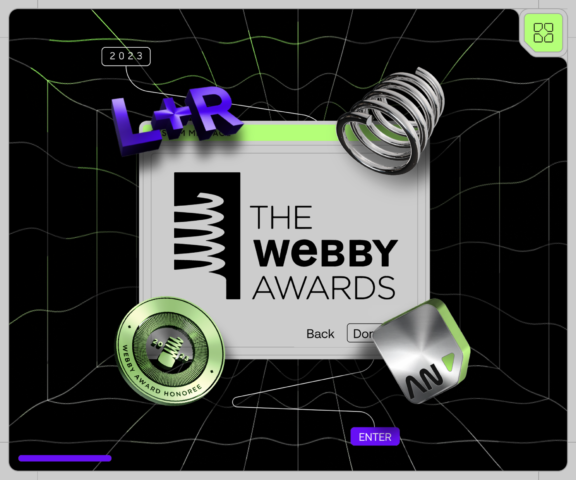 L+R receives Honorable Mention at the Webby Awards alongside Apple and Adobe; highlighted in Crafted w/ Code showcase hero image