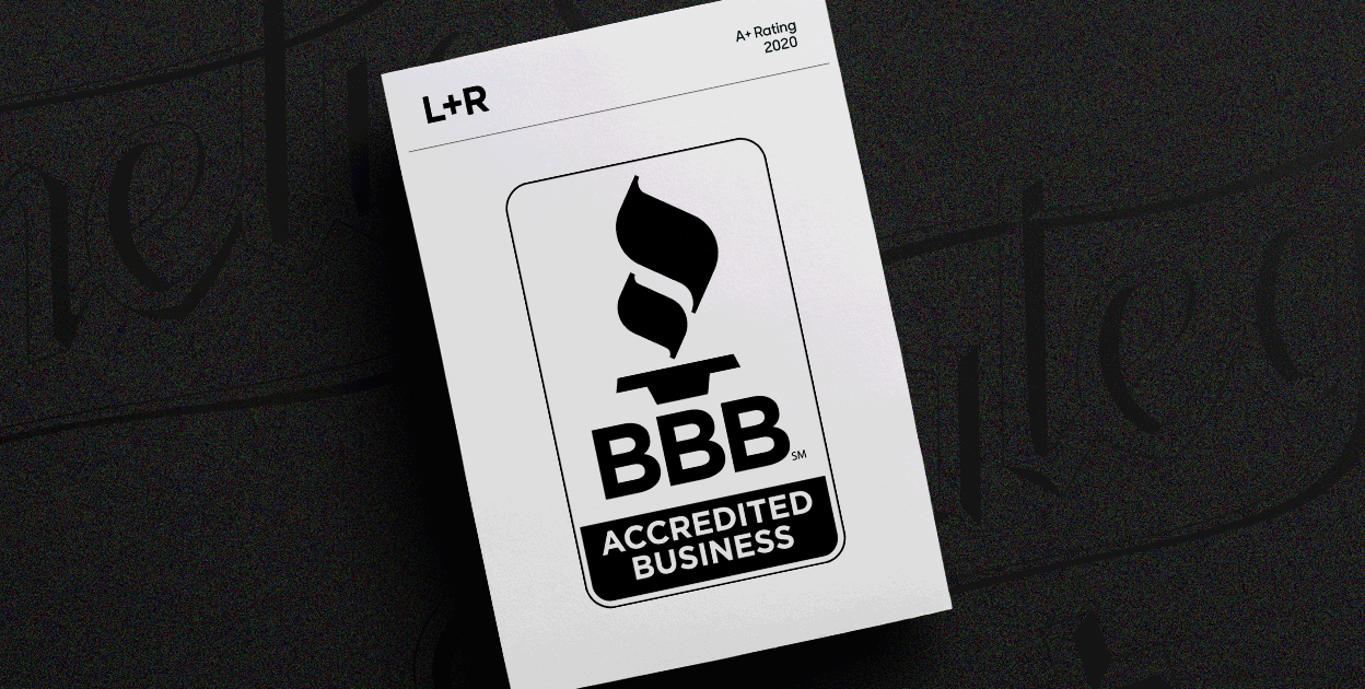 L+R Receives A+ Rating From BBB