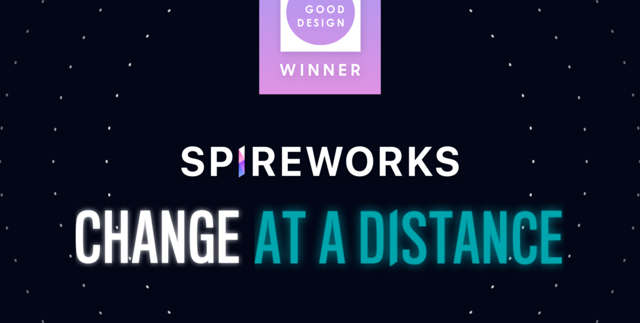 L+R wins Good Design® Award for Spireworks Change at Distance program