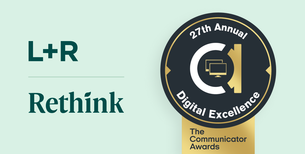 L+R and Rethink Win 2021 Gold Award of Excellence for Brand Identity in the non-profit category