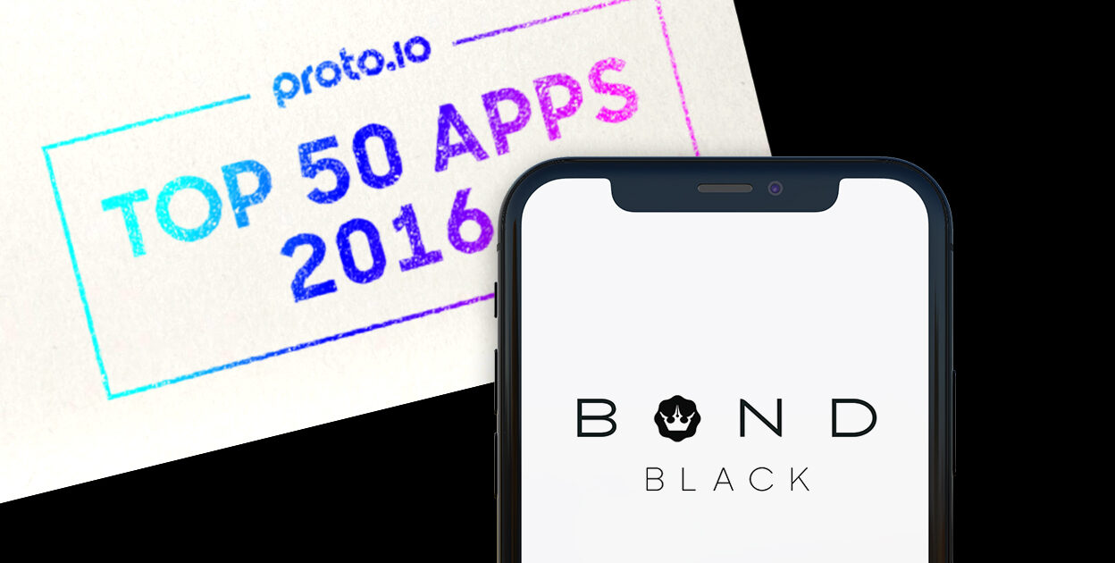 Bond Black ranked top 50 apps of 2016 by Proto.io