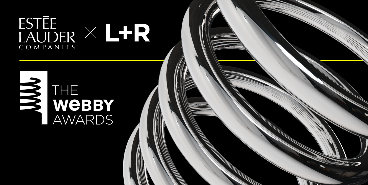Estée Lauder Companies, L+R win People's Voice at the 26th Annual Webby Awards
