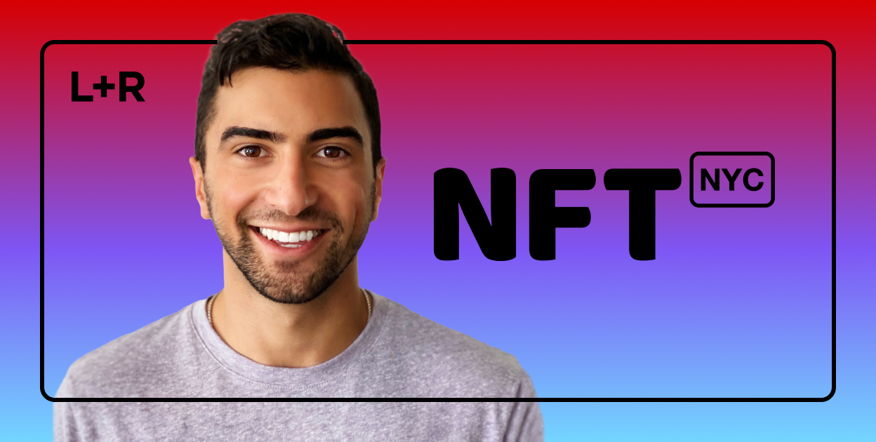 L+R to attend NFT.NYC 2022 this week