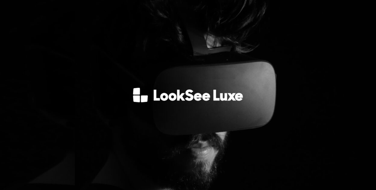 Introducing LookSee Luxe, VR content management system